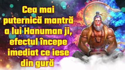 Cea mai puternică mantră a lui Hanuman ji, efectul începe imediat ce iese din gură