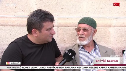 En İyisi Gezmek – Aksaray| 10 Haziran 2023