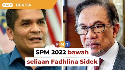 SPM 2022 bawah menteri kamu Fadhlina, Radzi jawab Anwar
