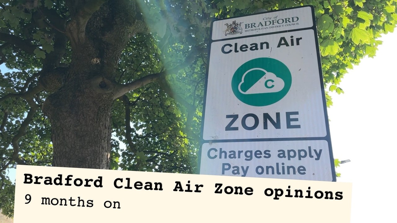 Bradford opinions on the Clean Air Zone 9 months on - video Dailymotion