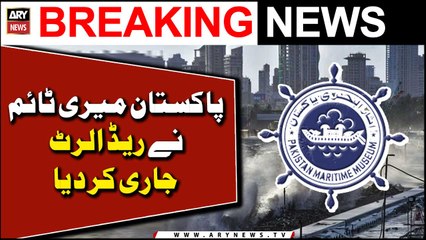 PMA issues Red Alert amid cyclone Biparjoy