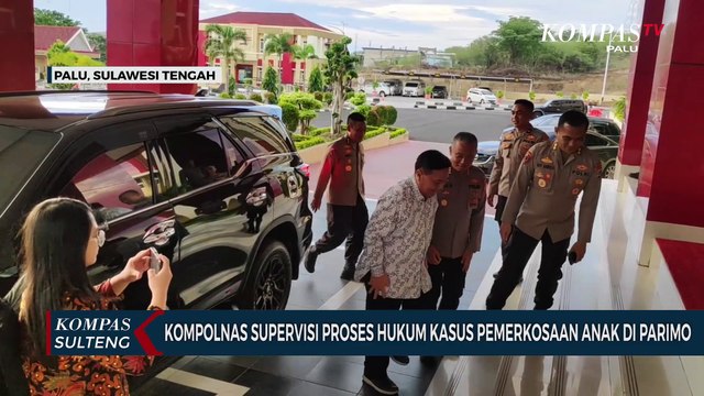 Kompolnas Supervisi Proses Hukum Kasus Pemerkosaan Anak di Parigi Moutong
