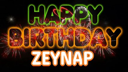 ZEYNAP Happy Birthday Song – Happy Birthday ZEYNAP - Happy Birthday Song - ZEYNAP birthday song