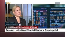 Erdoğan'a açık açık soruldu: Hafize Gaye Erkan'ın Merkez Bankası açısından bir deneyim eksikliği olabilir mi?