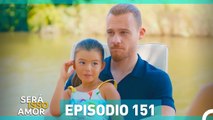 Será Isso Amor 151. Episódio (Dublagem em Portugue)