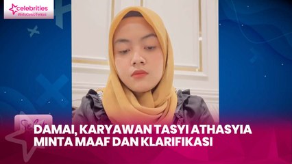 Damai, Karyawan Tasyi Athasyia Minta Maaf dan Klarifikasi