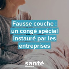 Fausse couche : un congé spécial instauré par les entreprises