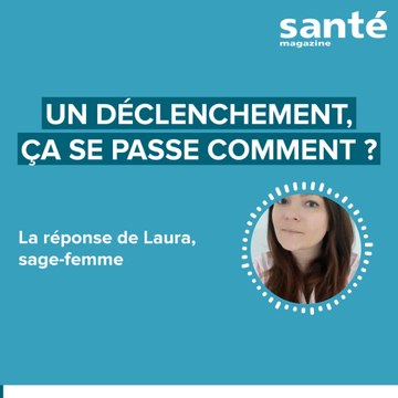 Pourquoi et comment déclenche-t-on un accouchement ?