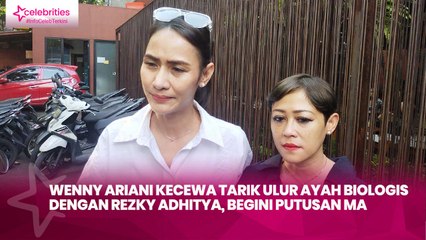 Wenny Ariani Kecewa Tarik Ulur Ayah Biologis dengan Rezky Adhitya, Begini Putusan MA