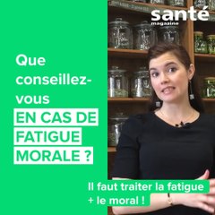 Comment lutter contre la fatigue morale avec les plantes ?