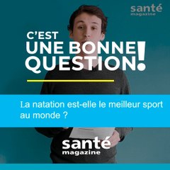 La natation est-elle le meilleur sport au monde ?