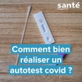 Comment bien réaliser un autotest covid ?