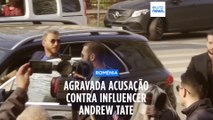 Autoridades romenas agravam acusação contra influencer Andrew Tate