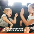 Le calendrier des vacances scolaires 2021