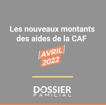 Les nouveaux montants de la CAF/MSA avril 2022