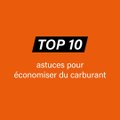 10 conseils pour économiser du carburant