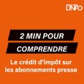 2 minutes pour comprendre : Le crédit d'impôt sur les abonnements à la presse