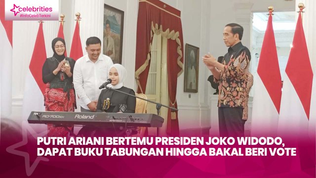 Putri Ariani Bertemu Presiden Joko Widodo, Dapat Buku Tabungan hingga Bakal Beri Vote