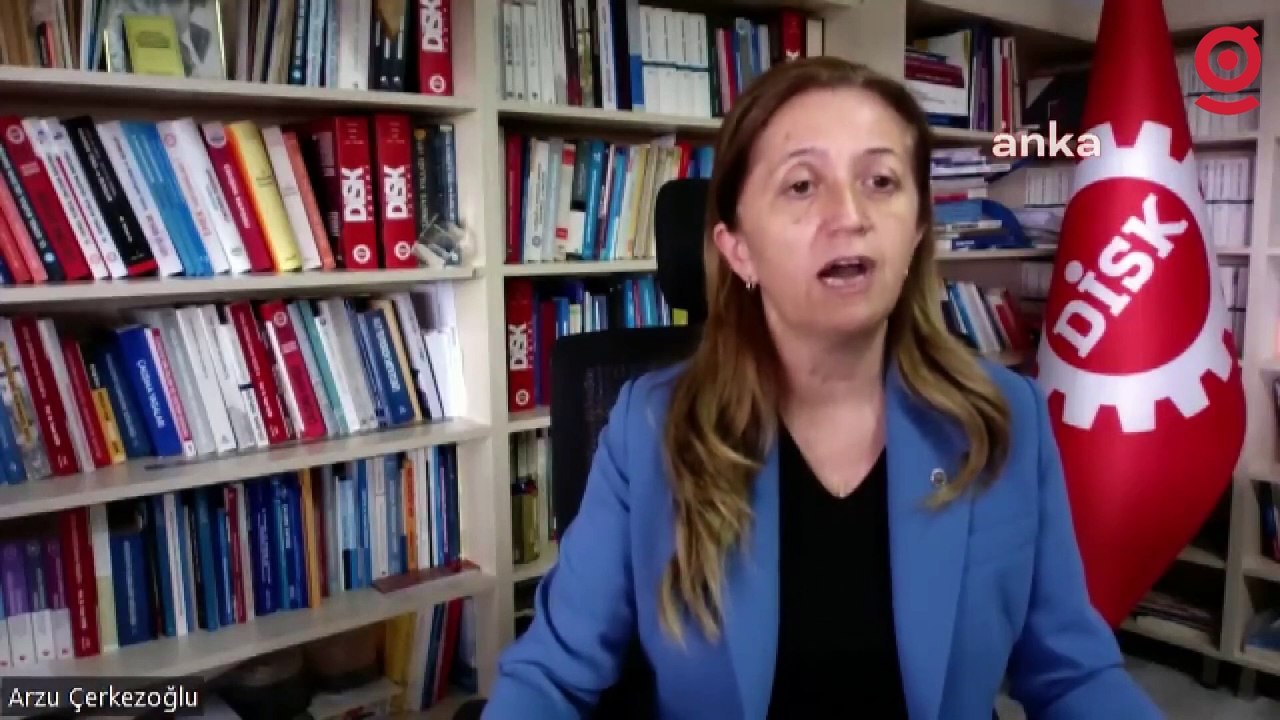DİSK Genel Başkanı Arzu Çerkezoğlu'ndan asgari ücret açıklaması