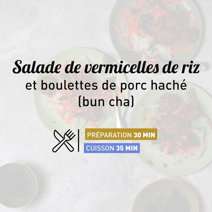 Recette de salade de vermicelles de riz et boulettes de porc haché