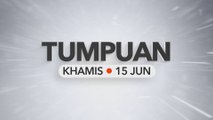 Tumpuan Khamis - 15 Jun 2023