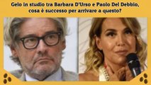 Gelo in studio tra Barbara D’Urso e Paolo Del Debbio, cosa è successo per arrivare a questo