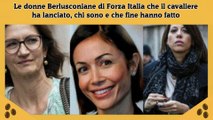 Le donne Berlusconiane di Forza Italia che il cavaliere ha lanciato, chi sono e che fine hanno fatto
