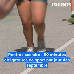 Rentrée scolaire : 30 minutes obligatoires de sport par jour dès septembre