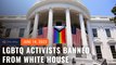 White House bans LGBTQ activists for going topless at Pride event