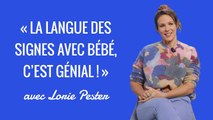 « La langue des signes avec Bébé, c'est génial ! » | L'interview daronne avec Lorie Pester