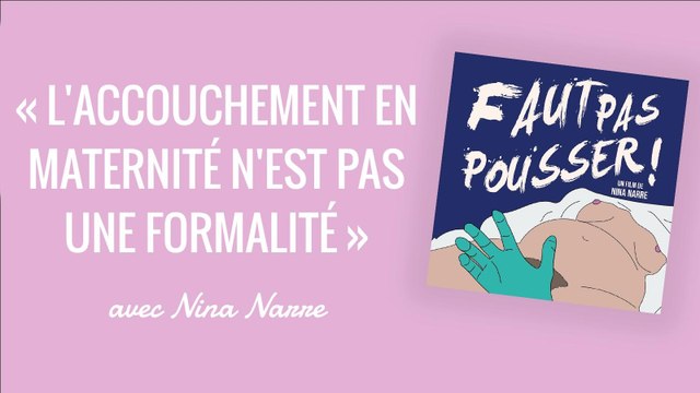 « L'accouchement en maternité n'est pas une formalité » | L'interview Sans Filtre de Nina Narre