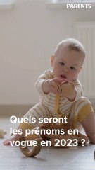 Quels seront les prénoms en vogue en 2023 ?