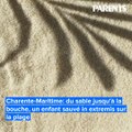 Charente-Maritime: du sable jusqu'à la bouche, un enfant sauvé in extremis sur la plage