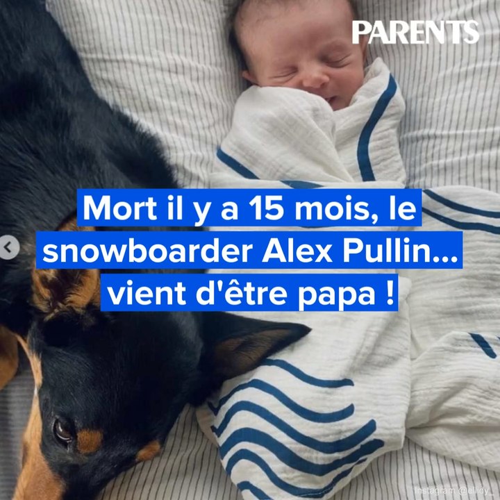 Mort il y a 15 mois, le snowboarder Alex Pullin... vient d'être papa !