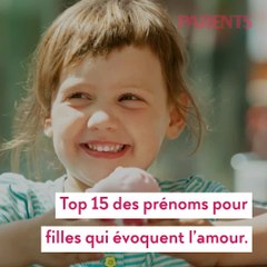 Top 15 des prénoms pour filles qui évoquent l'amour