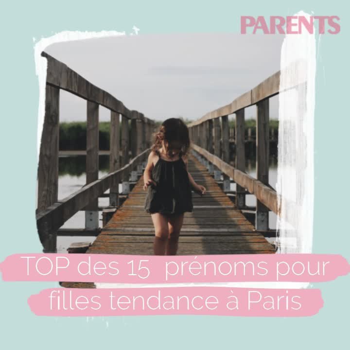 Top 15 des prénoms pour filles tendance à Paris