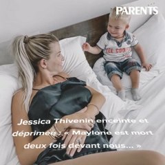 Jessica Thivenin enceinte et déprimée : « Maylone est mort deux fois devant nous… »