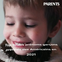Top 10 des prénoms garçons préférés des Américains en 2021