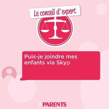 Puis-je contacter mes enfants par Skype ou FaceTime chez l'autre parent ?