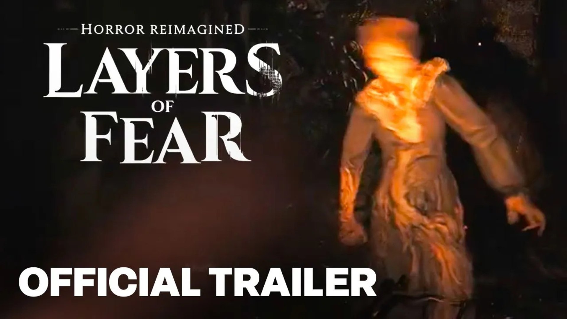 Layers of Fear - Cinematic Story Trailer