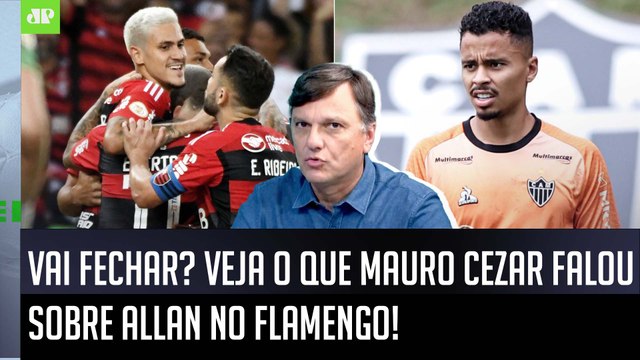 Allan vai FECHAR com o Flamengo? O que EU ACHO é que... Mauro Cezar FALA do POSSÍVEL REFORÇO!