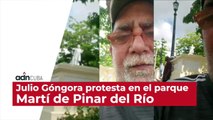Julio Góngora protesta en el parque Martí de Pinar del Río