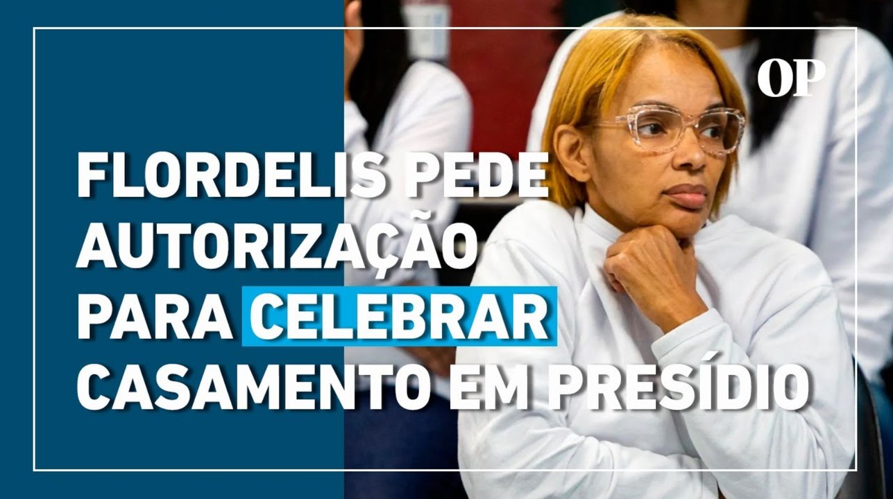 Flordelis pede autorização para celebrar casamento em presídio
