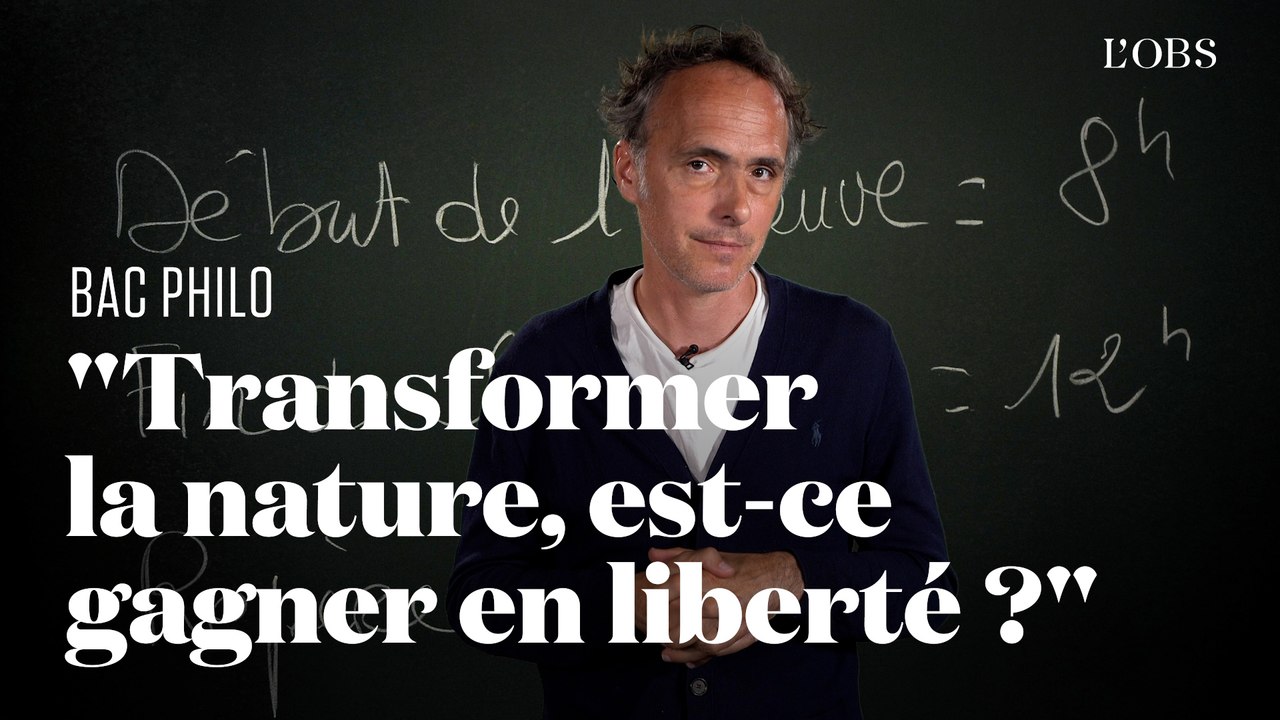 Notre corrigé du bac philo : "Transformer la nature, est-ce gagner en liberté ?"