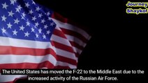 The United States Has Moved The F-22 To The Middle East Due To The Increased Activity Of The Russian Air Force-2