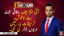 11th Hour | Waseem Badami | ARY News | 14th June 2023