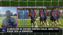 Alineación de España contra Italia: Ansu Fati puede ser la sorpresa