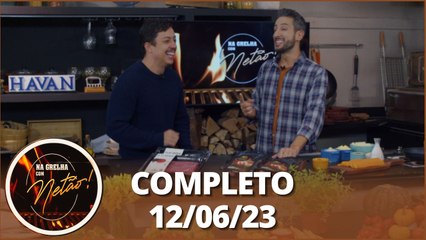 Na Grelha com Netão: Renato Albani (12/06/23) | Completo