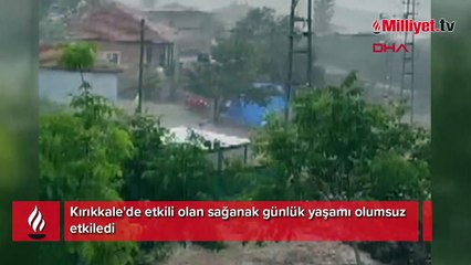 Kırıkkale'de sağanak: Ekili arazi ve bahçeler zarar gördü