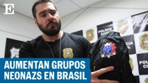 Grupos neonazis toman fuerza en Brasil
